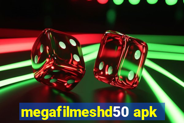 megafilmeshd50 apk